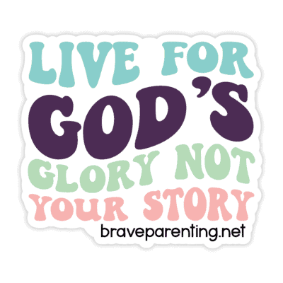 "Live For God's Glory Not Your Story" Sticker