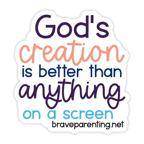 "God's Creation Is Better Than Anything On A Screen" Sticker - Image 3