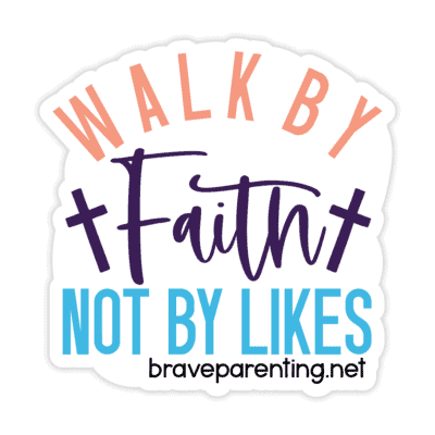 "Walk By Faith Not By Likes" Sticker - Version 3