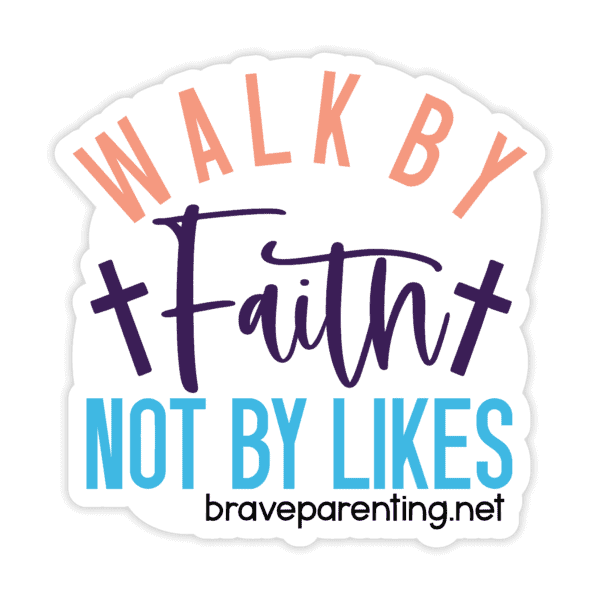 "Walk By Faith Not By Likes" Sticker - Image 3