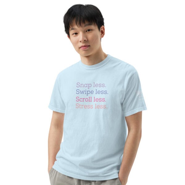 Snap less. Swipe less. Scroll less. Stress less. T-shirt - Image 2