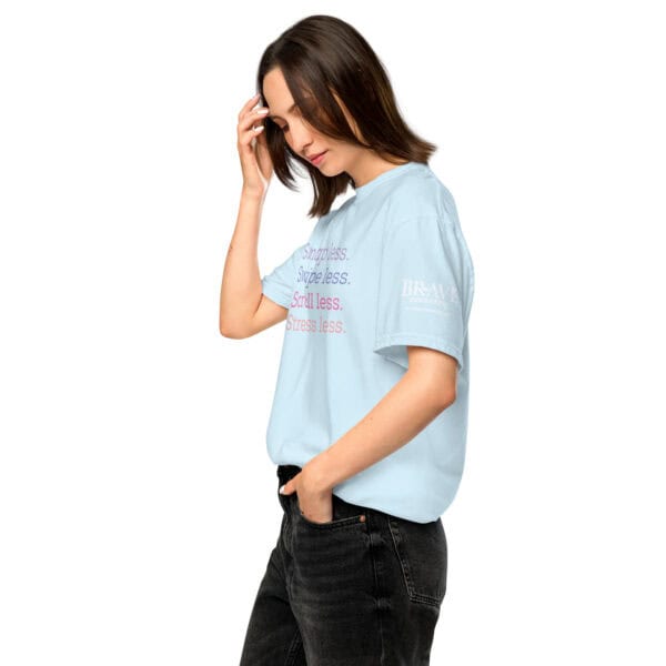 Snap less. Swipe less. Scroll less. Stress less. T-shirt - Image 12