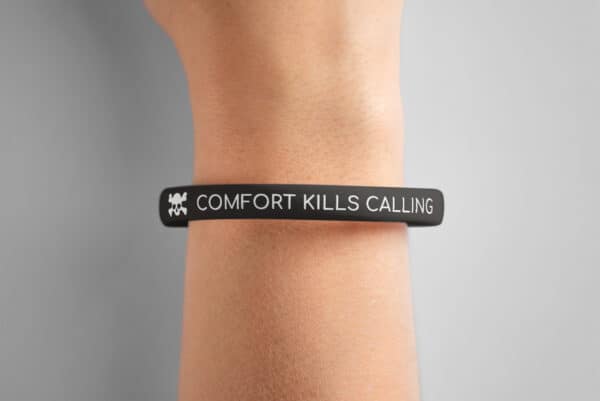 "Comfort Kills Calling" Wristband - Image 8