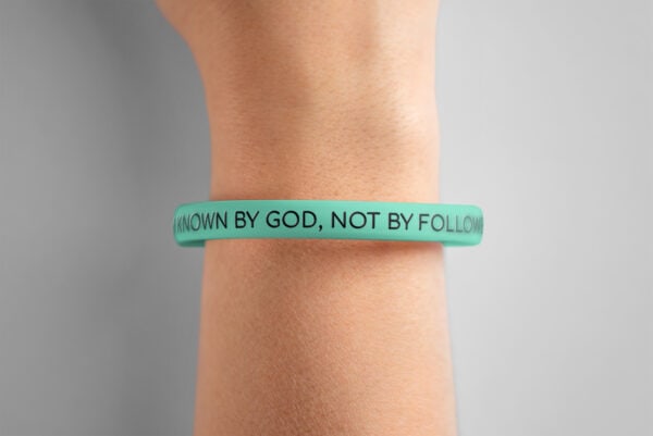 "I Am Known By God, Not By Followers" Wristband
