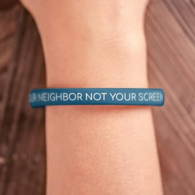 "Love Your Neighbor, Not Your Screen" Wristband