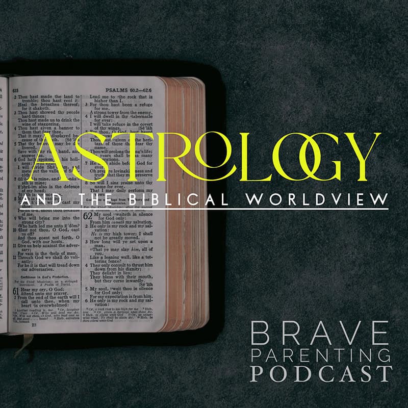 Ep. 238: Astrology and the Biblical Worldview episode artwork